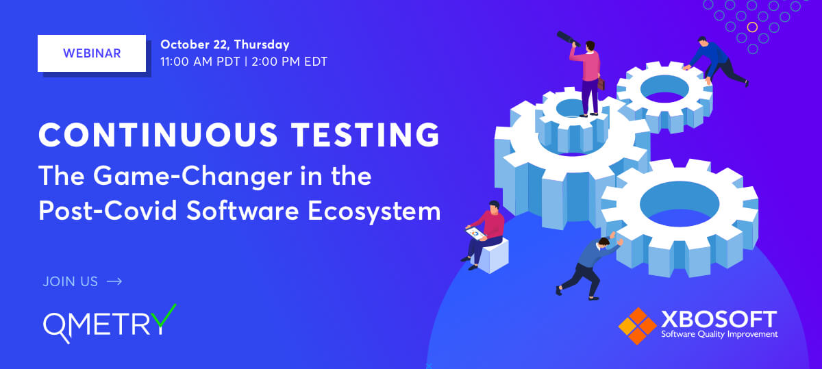 Continuous Testing: The Game-Changer in the Post-Covid Software Ecosystem